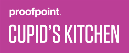 proofpoint Cupid's Kitchen